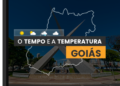 PREVISÃO DO TEMPO: quinta-feira (18) com alerta para baixa umidade em Goiás