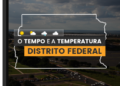 PREVISÃO DO TEMPO: sexta-feira (26) com alerta para baixa umidade no Distrito Federal
