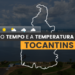 PREVISÃO DO TEMPO: terça-feira (20) com alerta para baixa umidade no Tocantins