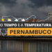 PREVISÃO DO TEMPO: quinta-feira (19) com alerta para baixa umidade em Pernambuco