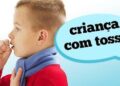 Dr. Ajuda: características de tosse em crianças