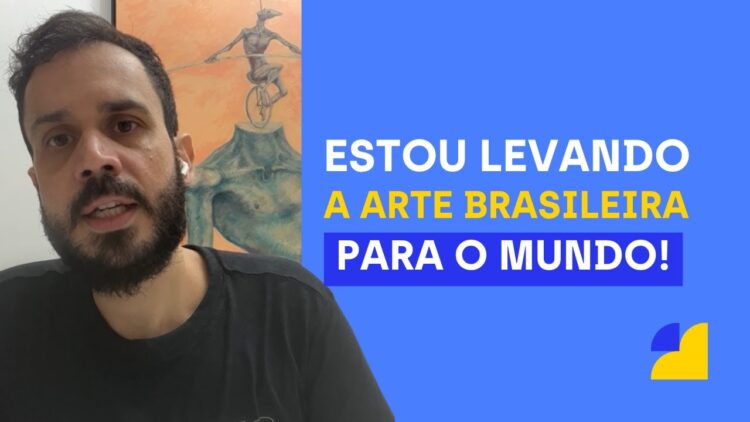 Qualificação e segurança que levam a arte brasileira para o mundo