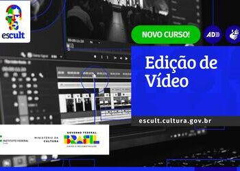 Curso de edição de vídeo do MinC, on-line e gratuito, está com inscrições abertas