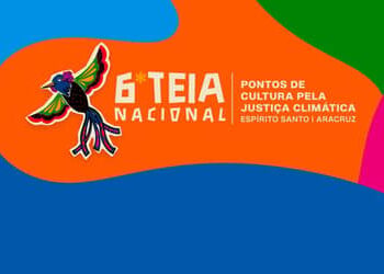 6ª Teia Nacional dos Pontos de Cultura tem nova data: maio de 2026