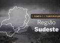 O TEMPO E A TEMPERATURA: confira a previsão para a Região Sudeste