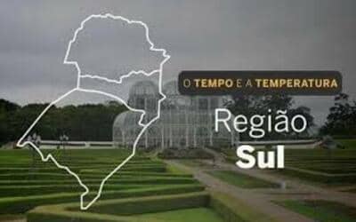 O TEMPO E A TEMPERATURA: confira a previsão para a Região Sul O TEMPO E A TEMPERATURA: confira a previsão para a Região Sul