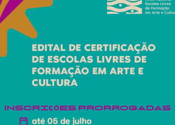 Inscrições para certificação de Escolas Livres de Formação em Arte e Cultura seguem abertas até 5 de julho